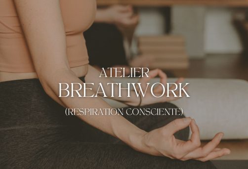 Atelier breathwork – Respiration consciente