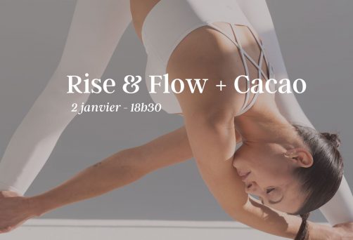 RISE & FLOW + CACAO (Rituel du Nouvel An)