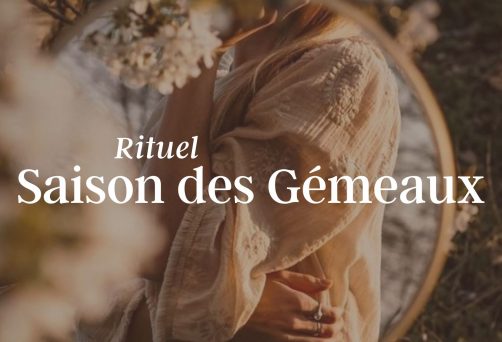 Rituel Saison des Gémeaux